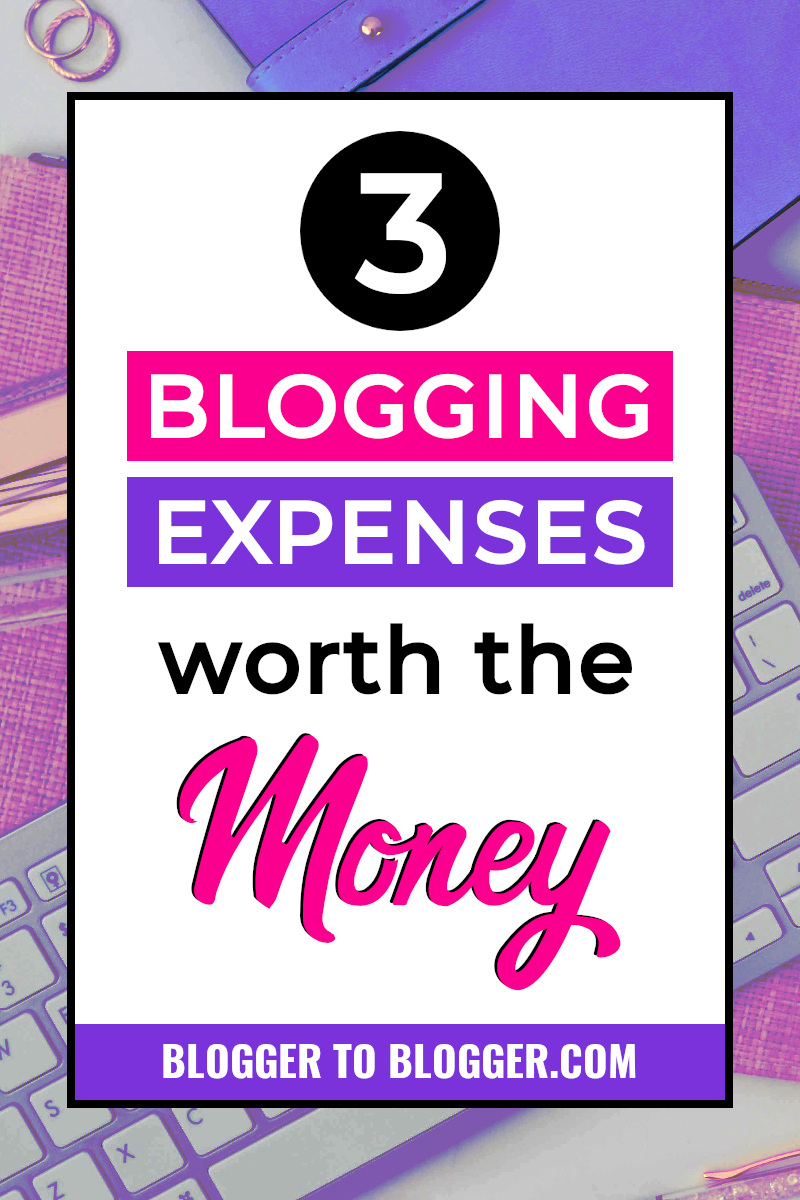 Blogging Expenses that Are Worth Paying For.