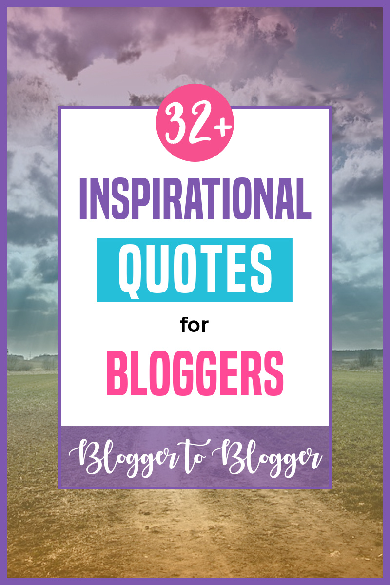 Inspirational Quotes for Bloggers & Entrepreneurs